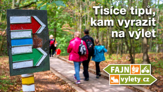 Kam na výlet? Ty nejlepší tipy najdete na Fajnvylety.cz